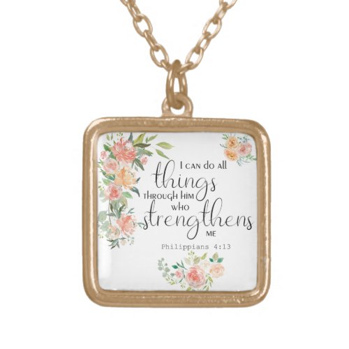Philippians 413 I can do all things through him Gold Plated Necklace