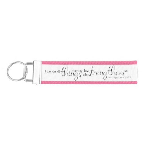 Philippians 413 I can do all things through him Wrist Keychain