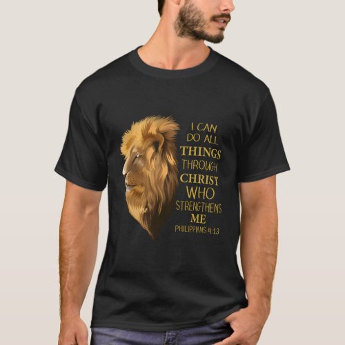 Philippians 413 Religious Lion Verses Christian T_Shirt