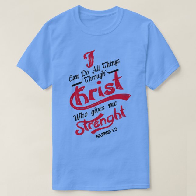 Philippians 413 Shirt (Design Front)