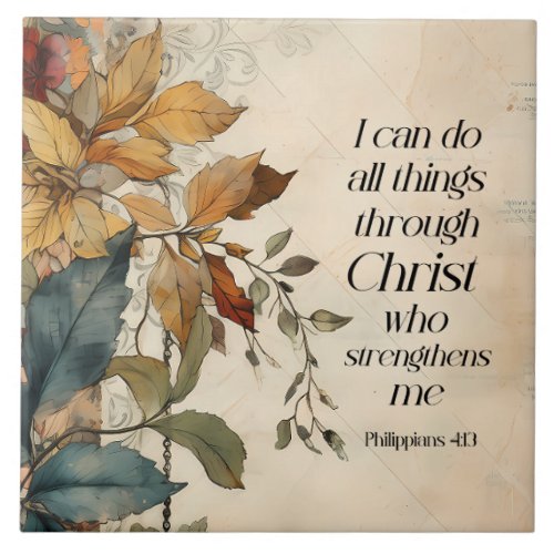 Philippians 413 All things through Christ Bible  Ceramic Tile