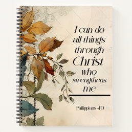 Philippians 4:13 All things through Christ Bible Notebook