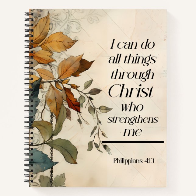 Philippians 4:13 All things through Christ Bible Notebook (Front)