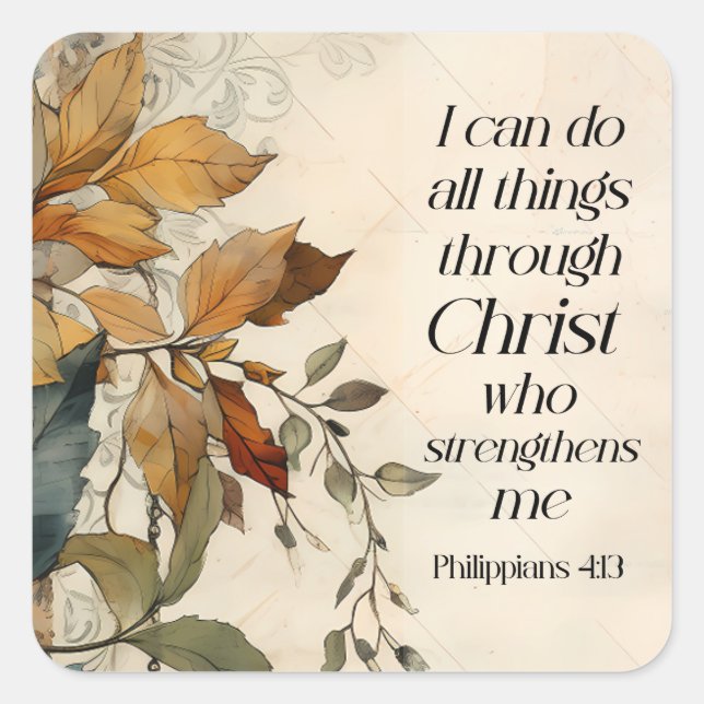 Philippians 4:13 All things through Christ Bible Square Sticker (Front)