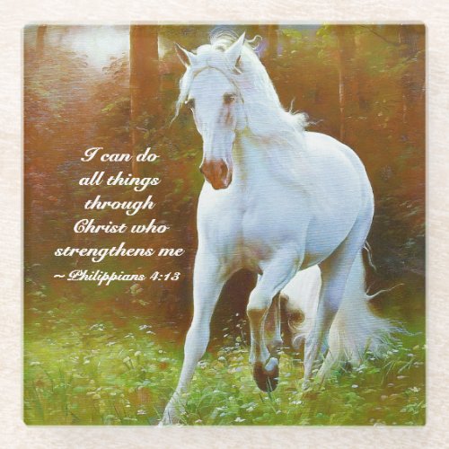 Philippians 413 All things through Christ Horse Glass Coaster