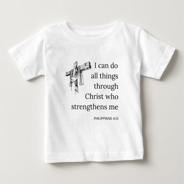 Philippians 4:13 Bible Scripture KJV Quote Baby T-Shirt (Front)
