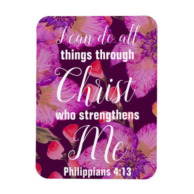 Philippians 4:13 Bible Verse Floral Magnet (Vertical)