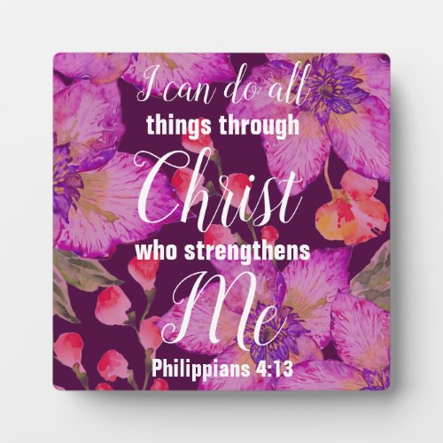 Philippians 413 Bible Verse Floral Plaque