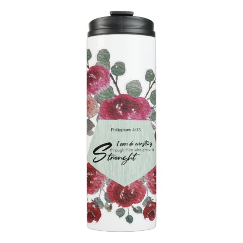 Philippians 413 Bible Verse Flower Design Thermal Tumbler