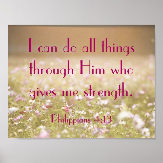 Philippians 4:13 Bible Verse Flower Field Photo Poster (Front)