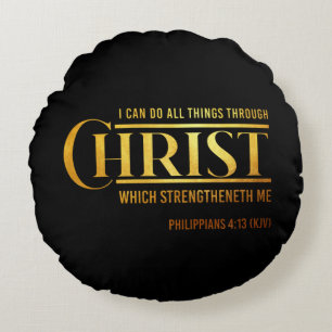 Philippians 4:13 Bible Verse KJV Quote Round Pillow