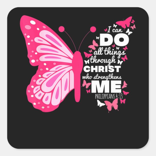 Philippians 4 13 Butterfly Christ Bible Verse Square Sticker (Front)
