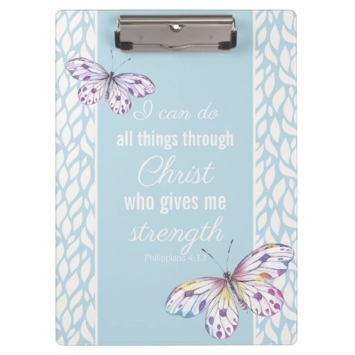 Philippians 413 Butterfly Clipboard