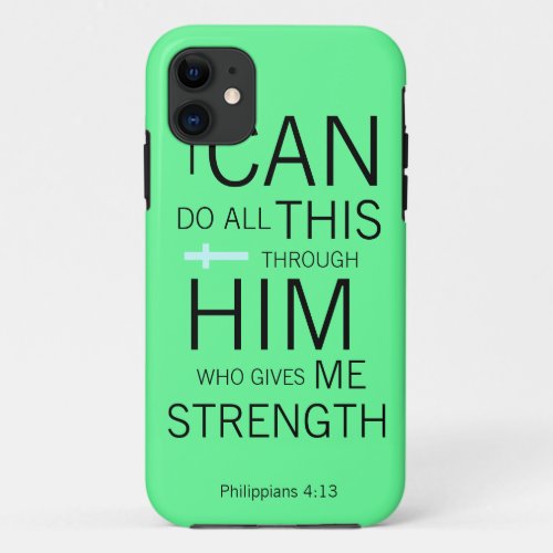 Philippians 413 iPhone 11 case