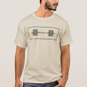 Philippians 4:13 Christian Barbell Strength T-Shirt
