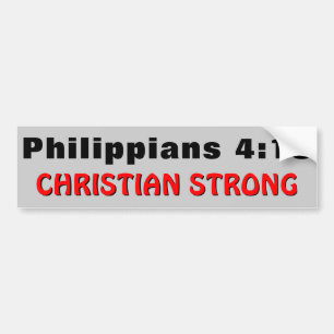Philippians 4:13 Christian Strong Bumper Sticker