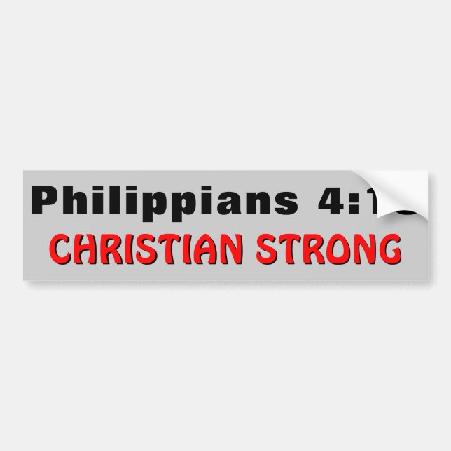 Philippians 4:13 Christian Strong Bumper Sticker (Front)