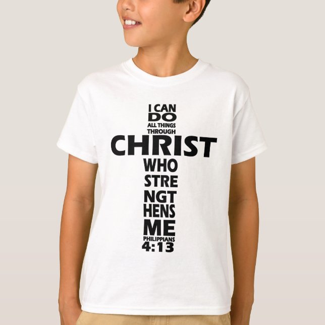 PHILIPPIANS 4:13 - CROSS - I CAN DO ALL THINGS T-Shirt (Front)