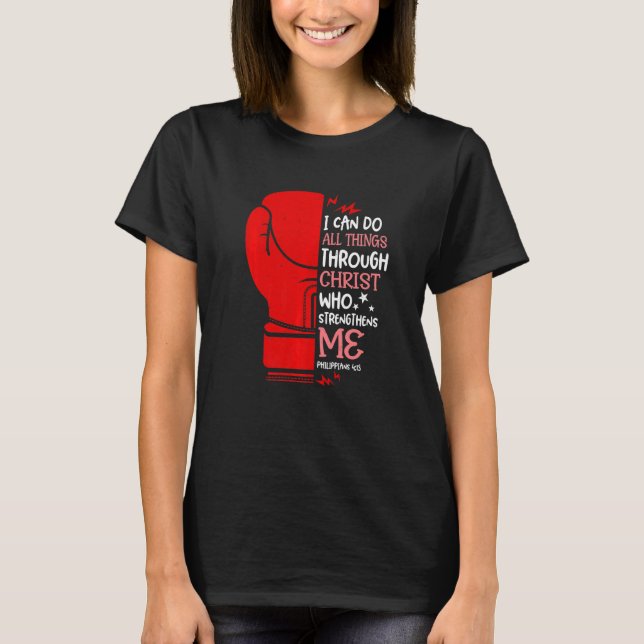 Philippians 4 13 I Can Do All Thing Christian Boxi T-Shirt (Front)