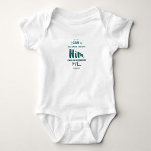 Philippians 4:13 – I Can Do All Things - Baby Gift Bodysuit