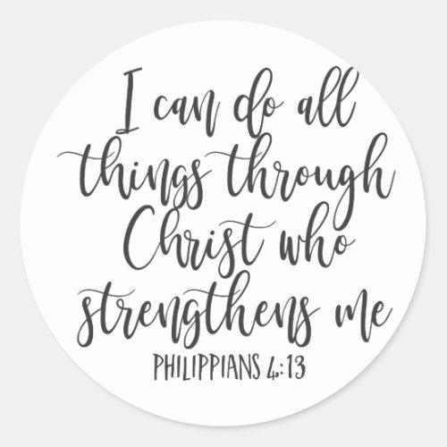 Philippians 413 I can do all things Classic Round Sticker