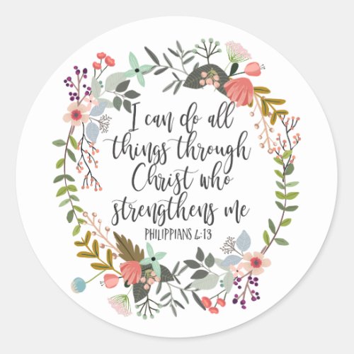 Philippians 413 I can do all things Floral Classic Round Sticker