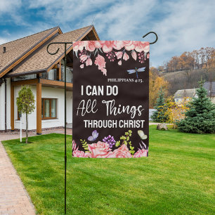 Philippians 4:13 I Can Do All Things Floral Garden Flag