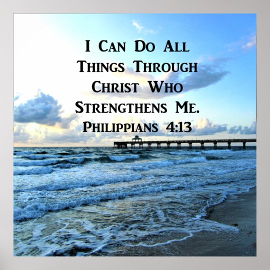 PHILIPPIANS 4:13 I CAN DO ALL THINGS POSTER | Zazzle.com