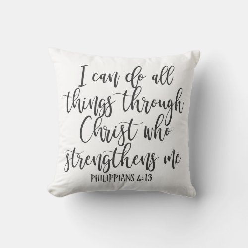 Philippians 413 I can do all things Poster Throw Pillow
