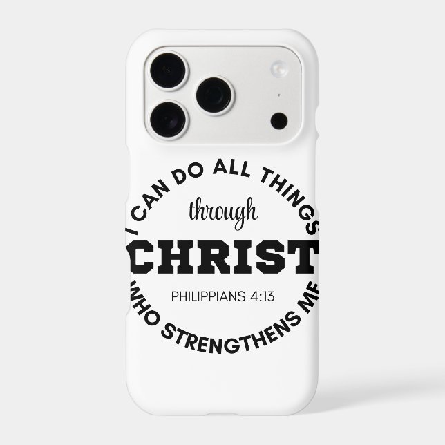 Philippians 4:13 I can do all things Scripture Iphone Case (Back)