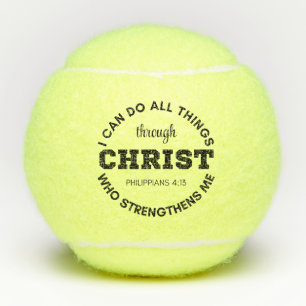Philippians 4:13 I can do all things Scripture Tennis Balls