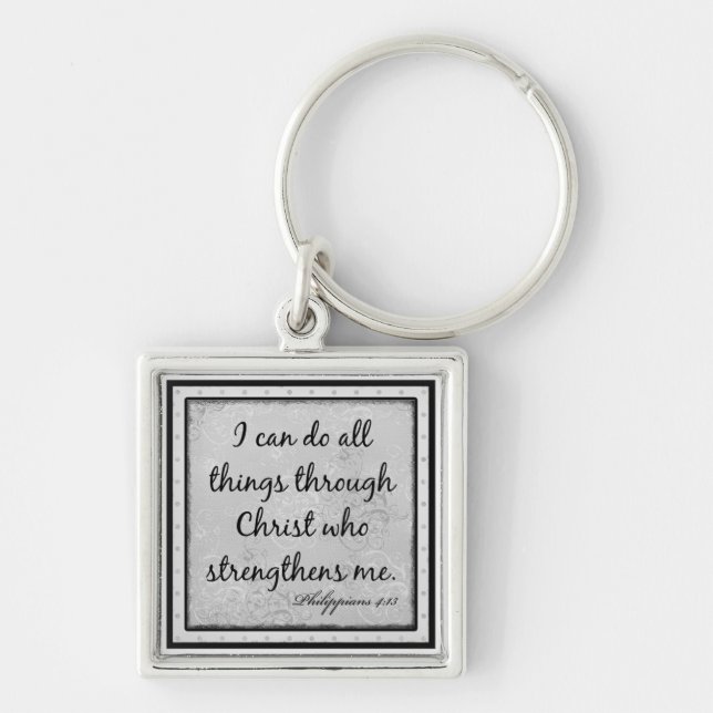 Philippians 4:13 "I can do all things through..." Keychain (Front)