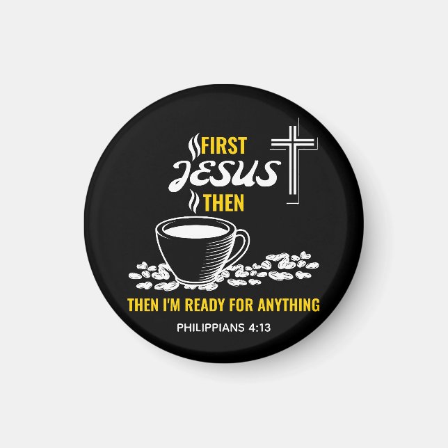 Philippians 4:13 Jesus Coffee Lover Magnet (Front)