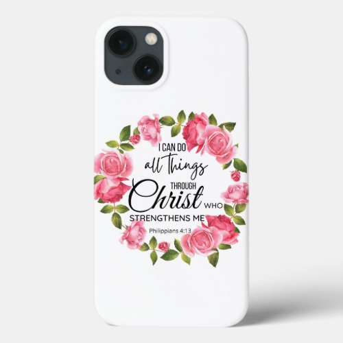 Philippians 413 Pink Floral Wreath Scripture iPhone 13 Case