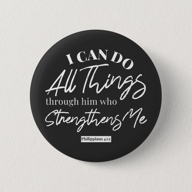 Philippians 4:13 quotes black ver button (Front)