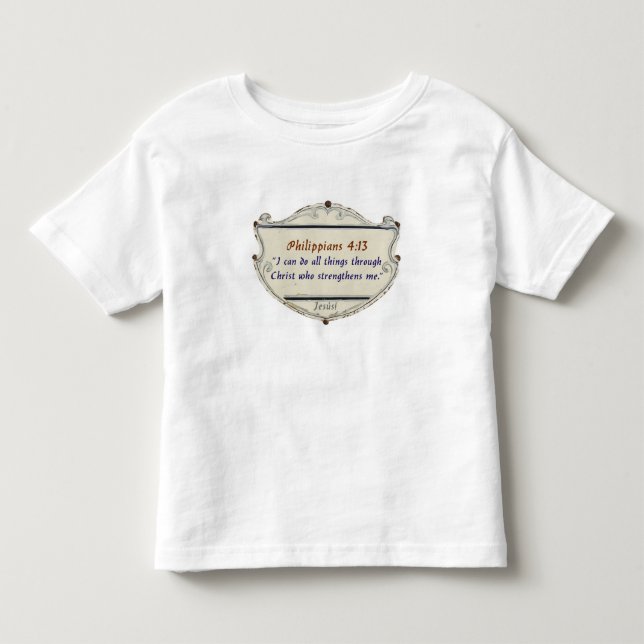 Philippians 4:13 Shield Toddler's Tee Shirt (Front)