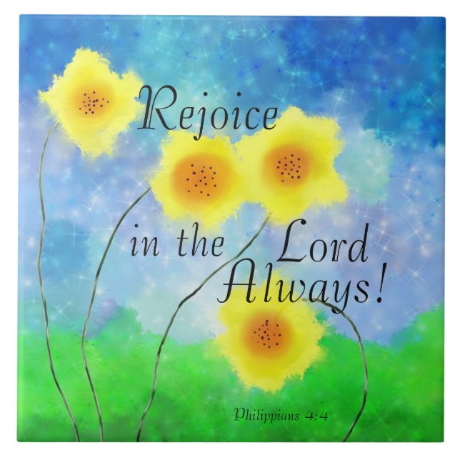 Philippians 4:4 Bible, Rejoice in the Lord Always Ceramic Tile (Front)