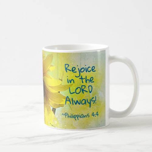 Philippians 44 Rejoice in the Lord Always Bible Coffee Mug