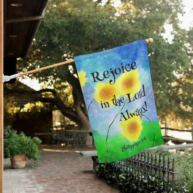 Philippians 4:4, Rejoice in the Lord Always House Flag (In SItu)