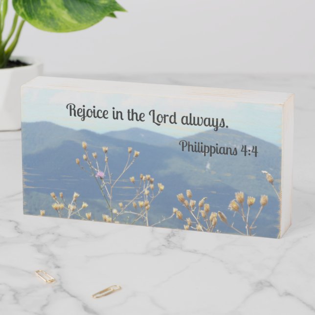Philippians 4:4 Rejoice in the Lord always Wooden Box Sign (In Situ Horizontal)