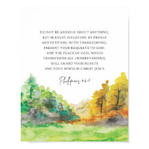 Philippians 4:6-7 Do not be anxious about anything