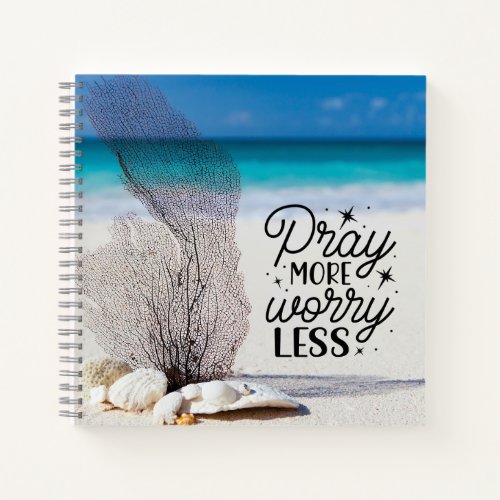 Philippians 46_7 Pray More Worry Less Sandy Beach Notebook