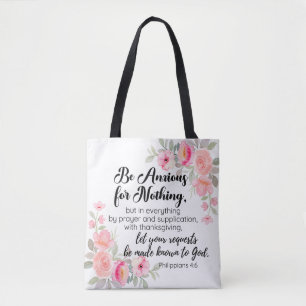 Philippians 4:6 Be Anxious for Nothing Pink Floral Tote Bag