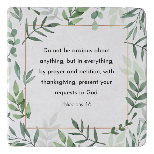 Philippians 4:6, Bible Verse, Christianity Trivet (Front)