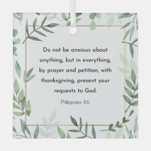 Philippians 4:6, Bible Verse Glass Ornament