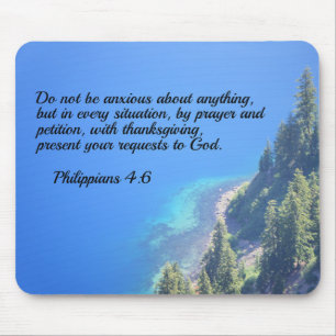 Philippians 4:6 Do not be anxious about anything Mouse Pad