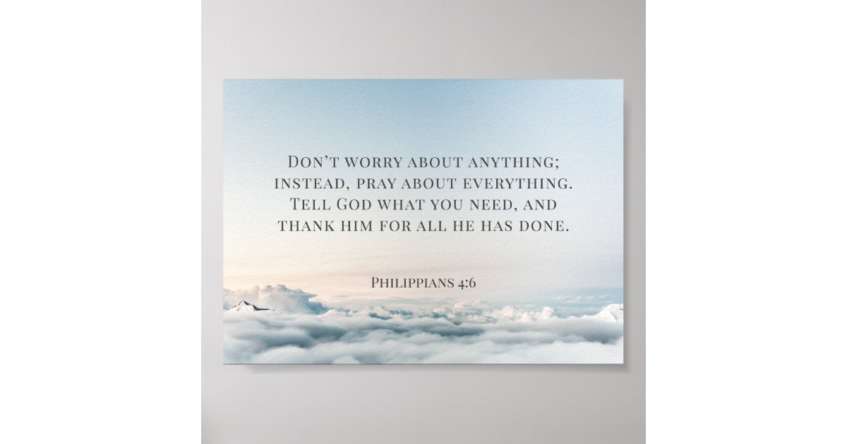 Philippians 4:6, Don't Worry About Anything Poster | Zazzle