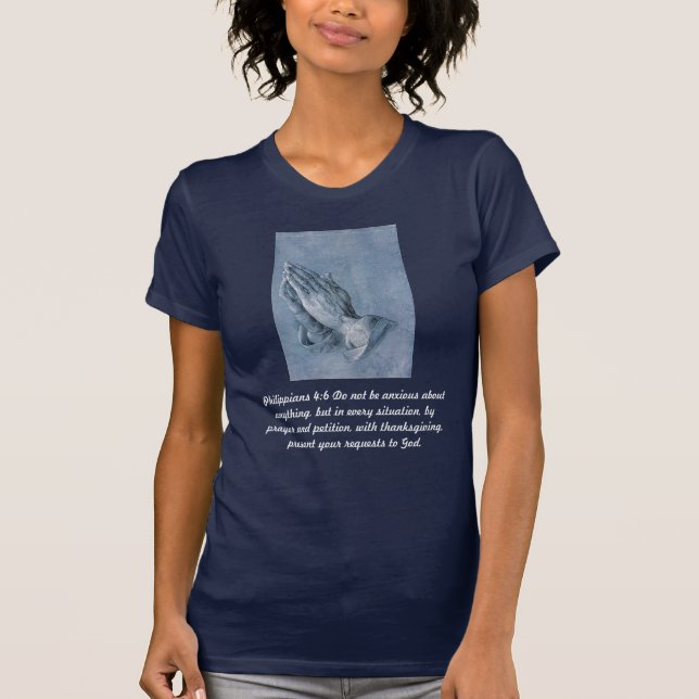 Philippians 4: 6 Praying Hands Ladies T-Shirt, T-Shirt (Front)