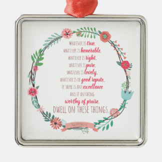 Philippians 4 8 metal ornament