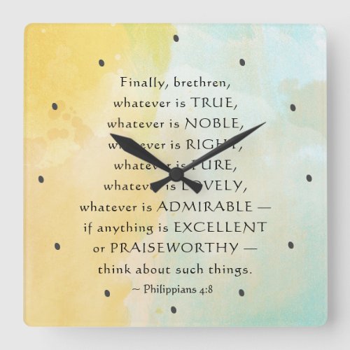 Philippians 48 Whatever is True Square Wall Clock